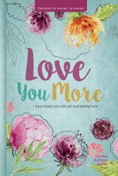 Love You More (2017 Women's Devotional)
